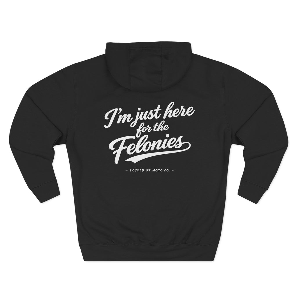 Felonies — Fleece Hoodie